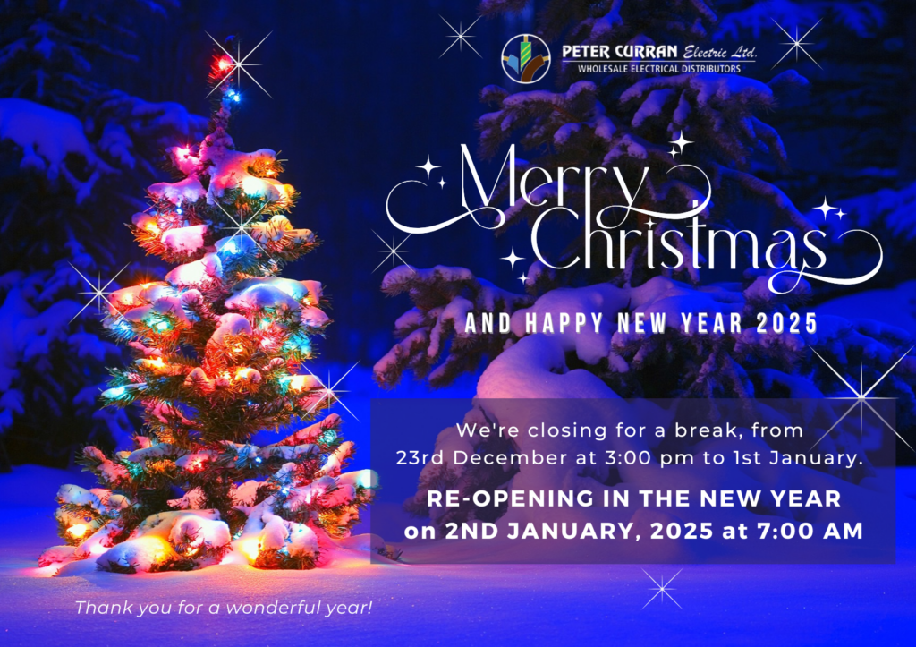 Peter Curran Electric Christmas & New Years Opening Hours